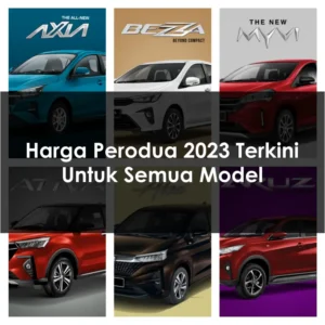 Harga Perodua 2023 Terkini Untuk Semua Model